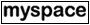 Myspace